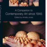 A Companion to Contemporary Art Since 1945