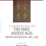 A Companion to the Early Middle Ages