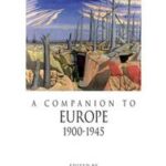A Companion to Europe 1900-1945
