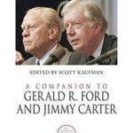 A Companion to Gerald R. Ford and Jimmy Carter