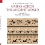 A Companion to Greeks Across the Ancient World
