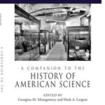 A Companion to the History of American Science