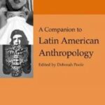 A Companion to Latin American Anthropology