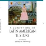 A Companion to Latin American History