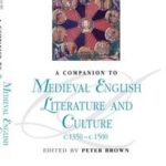A Companion to Medieval English Literature and Culture, c.1350 - c.1500