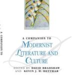 A Companion to Modernist Literature and Culture