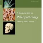A Companion to Paleopathology