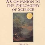 A Companion to the Philosophy of Science