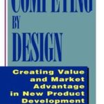 Competing by Design
