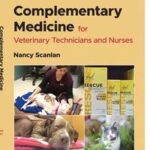 Complementary Medicine for Veterinary Technicians and Nurses