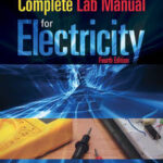 The Complete Lab Manual for Electricity