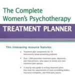 The Complete Women's Psychotherapy Treatment Planner