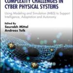 Complexity Challenges in Cyber Physical Systems