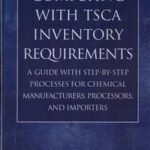 Complying with TSCA Inventory Requirements