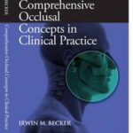 Comprehensive Occlusal Concepts in Clinical Practice