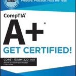 CompTIA A+ CertMike: Prepare. Practice. Pass the Test! Get Certified!