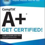 CompTIA A+ CertMike: Prepare. Practice. Pass the Test! Get Certified!