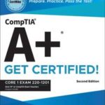 CompTIA A+ CertMike: Prepare. Practice. Pass the Test! Get Certified!