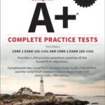 CompTIA A+ Complete Practice Tests