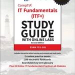 CompTIA IT Fundamentals (ITF+) Study Guide with Online Labs
