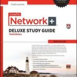 CompTIA Network+ Deluxe Study Guide