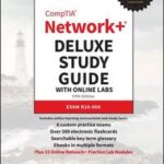CompTIA Network+ Deluxe Study Guide with Online Labs