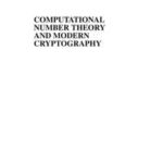 Computational Number Theory and Modern Cryptography