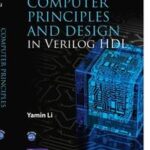 Computer Principles and Design in Verilog HDL