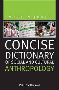 concise-dictionary-social-cultural-anthropology-mike-9781444332094