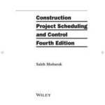 Construction Project Scheduling and Control