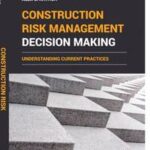 Construction Risk Management Decision Making