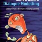 Constructive Dialogue Modelling