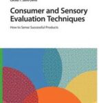 Consumer and Sensory Evaluation Techniques