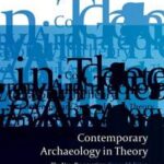 Contemporary Archaeology in Theory