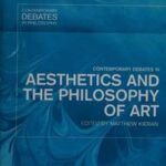 Contemporary Debates in Aesthetics and the Philosophy of Art