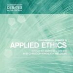 Contemporary Debates in Applied Ethics