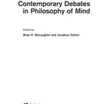 Contemporary Debates in Philosophy of Mind