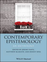 contemporary-epistemology-anthology-ernest-sosa-jeremy-9781119420804