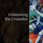 Contesting the Crusades