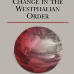 Continuity and Change in the Westphalian Order