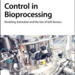 Control in Bioprocessing