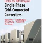 Control and Filter Design of Single-Phase Grid-Connected Converters