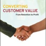 Converting Customer Value