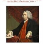 The Correspondence of John Campbell MP, with his Family, Henry Fox, Sir Robert Walpole and the Duke of Newcastle 1734-1771