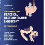 Cotton and Williams' Practical Gastrointestinal Endoscopy