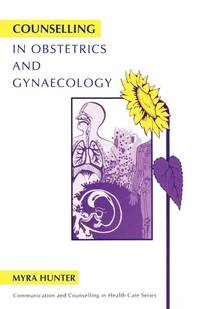 counselling-obstetrics-gynaecology-myra-hunter-9781854331199