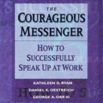 The Courageous Messenger