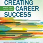 Creating Career Success: A Flexible Plan for the World of Work