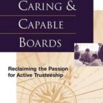Creating Caring and Capable Boards
