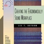 Creating the Ergonomically Sound Workplace